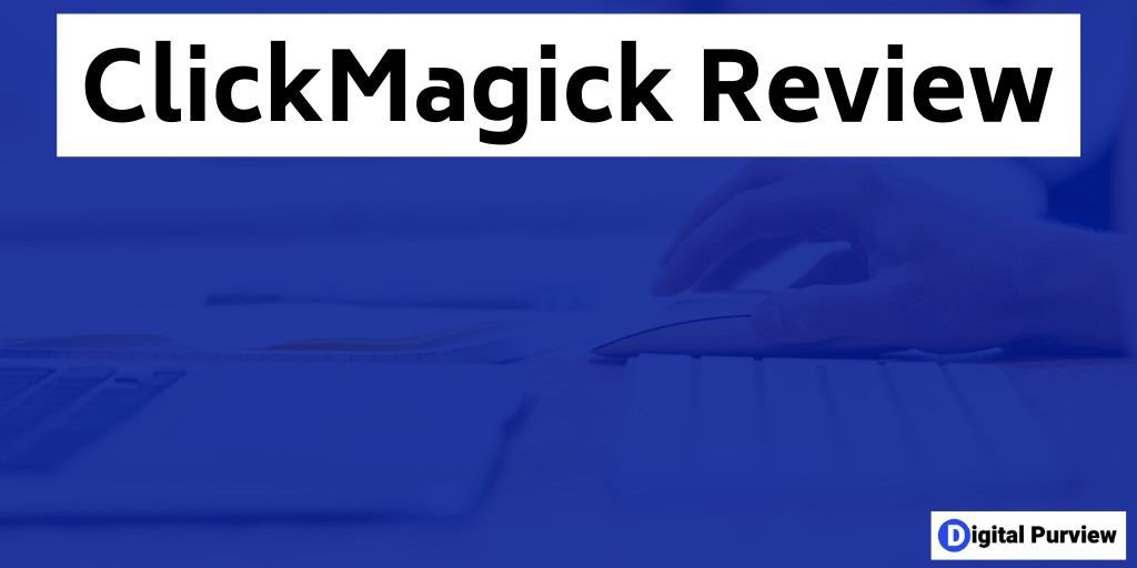 ClickMagick Review