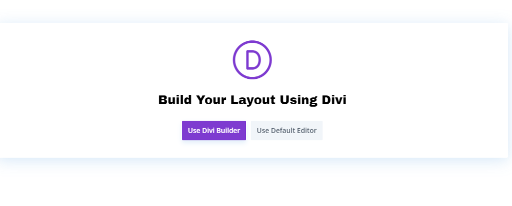 Build your layout using Divi